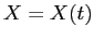 $X=X(t)$