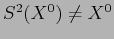 $S^2(X^0)\neq X^0$