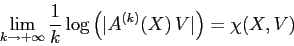 \begin{displaymath}
\lim_{k\to +\infty} \frac 1k \log\left(\vert A^{(k)}(X)\,V\vert\right)= \chi(X,V)
\end{displaymath}