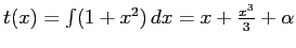$t(x)=\int\limits (1+x^2) \,d x=x+\frac{x^3}3+\alpha$