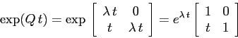 \begin{displaymath}
\exp(Q\,t)=\exp\,\left[\begin{array}{cc}{\lambda\,t}&{0}\\
...
...t}\left[\begin{array}{cc}{1}&{0}\\
{t}&{1}\end{array}\right]
\end{displaymath}